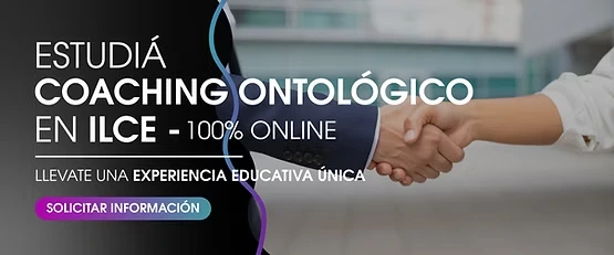 Estudiá Coaching Ontológico en ILCE · 100% online · Llevate una experiencia educativa única · Solicitar información